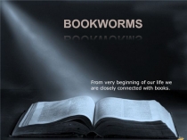 BOOKWORMS