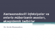 Xəstəxanadaxili infeksiyalar və onlarla mübarizənin əsasları, əksepidemik