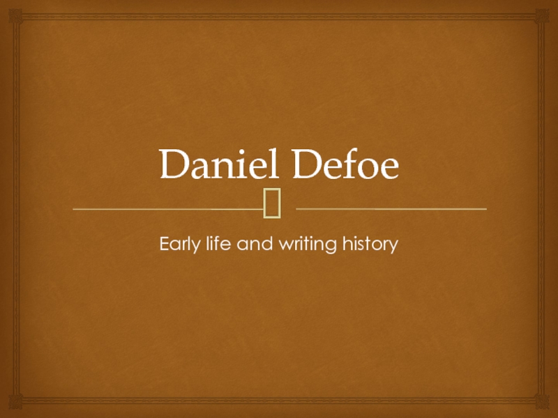 Презентация Daniel Defoe