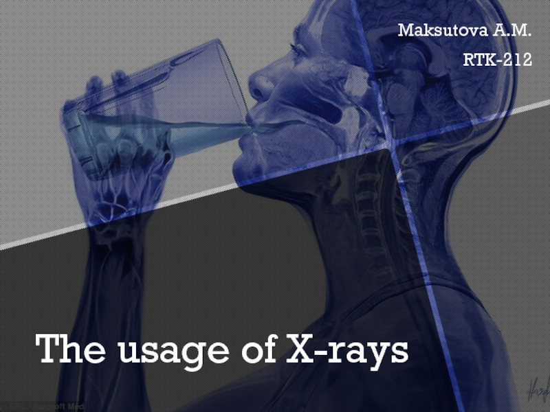 The usage of X-rays