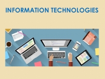 INFORMATION TECHNOLOGIES