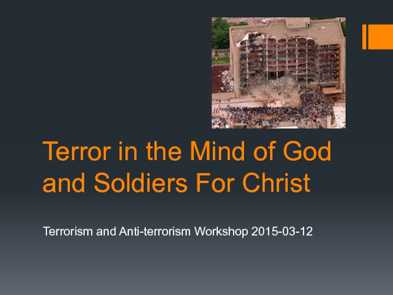 Terror in the Mind of God and Soldiers For Christ