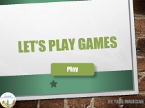 Let’s play games