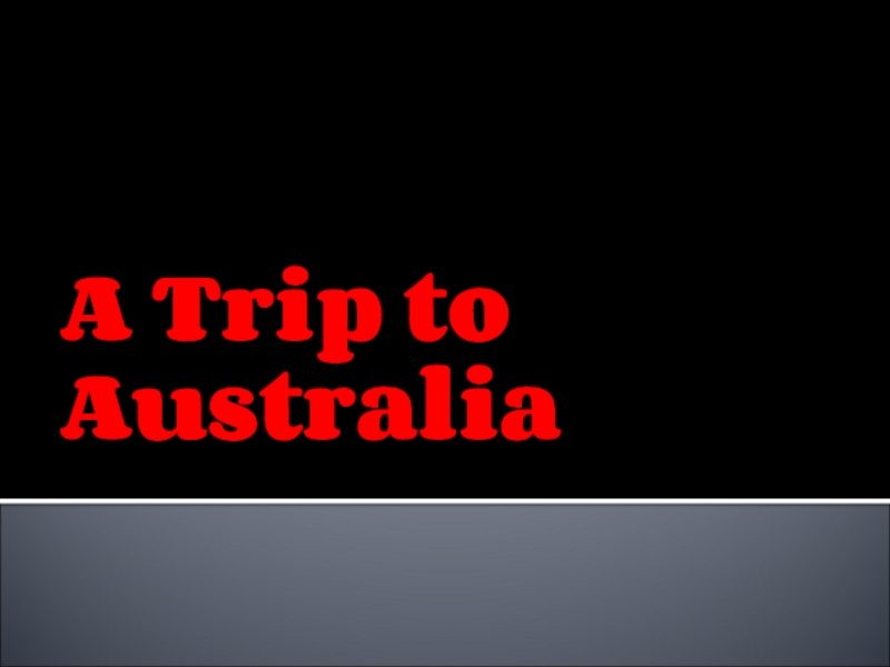 A Trip to Australia