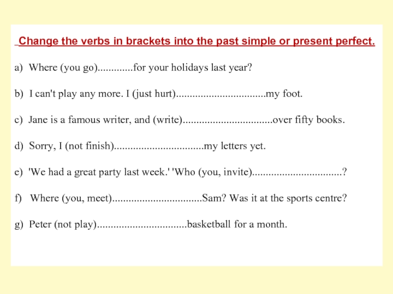 Past simple brackets. Упражнения английский present perfect past simple. Present perfect past simple упражнения 4 класс. Present perfect past simple упражнения. Упражнения на тренировку present simple present perfect.