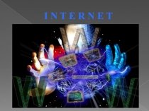I N T E R N E T