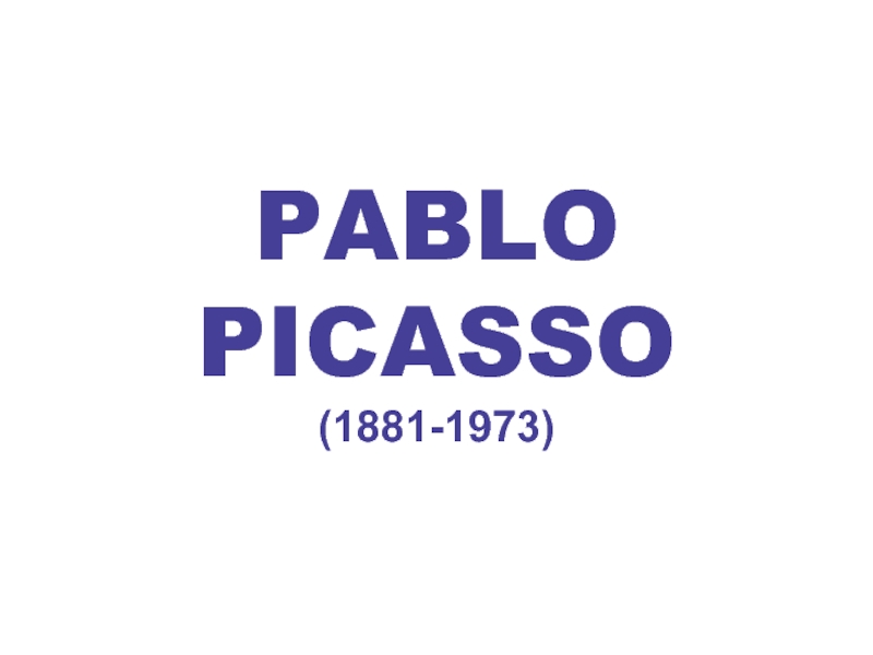 PABLO PICASSO (1881-1973)