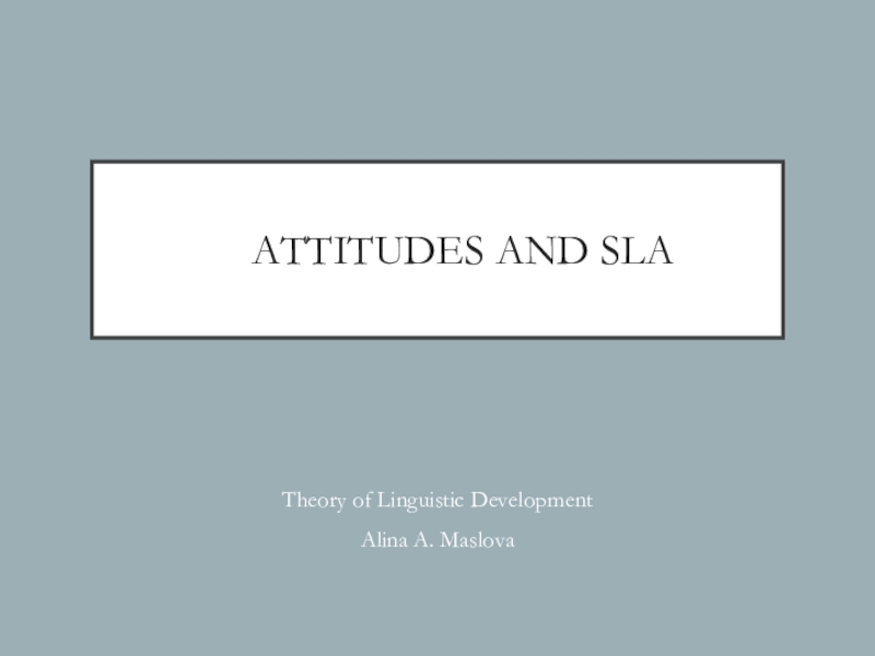 Attitudes and SLA