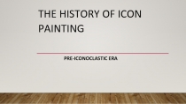 The history of icon painting