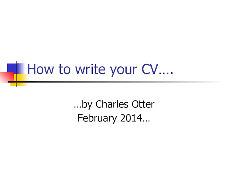How to write your CV…