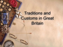 TRADITIONS AND CUSTOMS