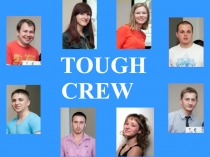 TOUGH
CREW