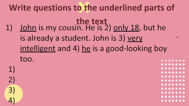 Write questions to the underlined Parts of the text. Write questions to the underlined Words. Write questions for the underlined Parts of the answers. Write questions to the underlined Parts of the text in 2004 the Epic movie. 10 write the questions