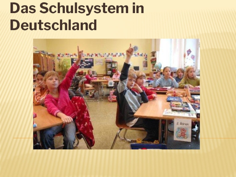 Презентация Das Schulsystem in Deutschland