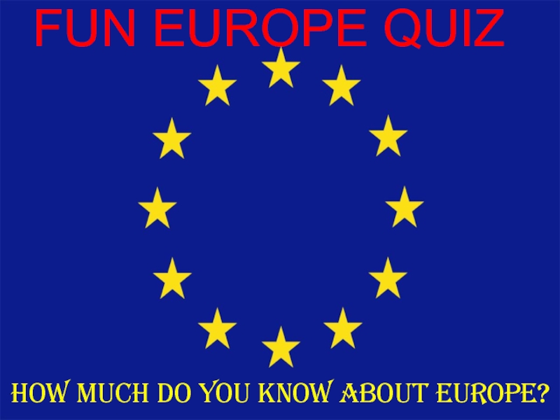 Fun Europe Quiz