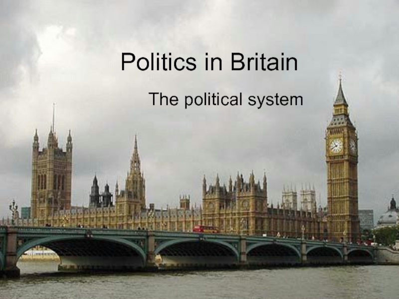 Презентация Politics in Britain