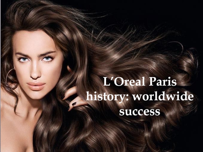 L’Oreal Paris history : worldwide success