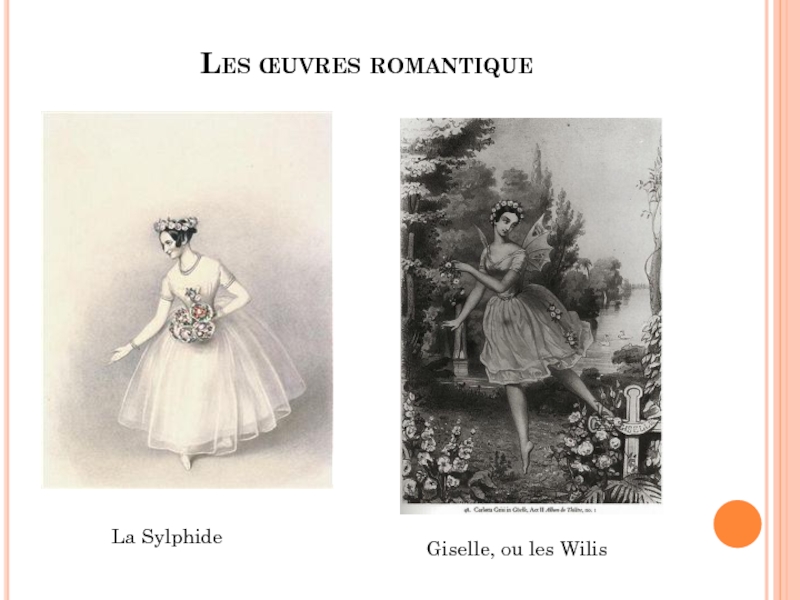 Les œuvres romantique La SylphideGiselle, ou les Wilis
