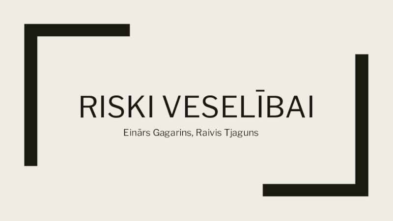 Riski veselībai