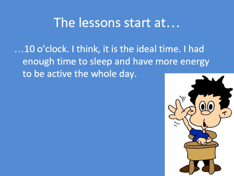 The lesson at 8 o clock