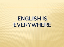 English is everywhere