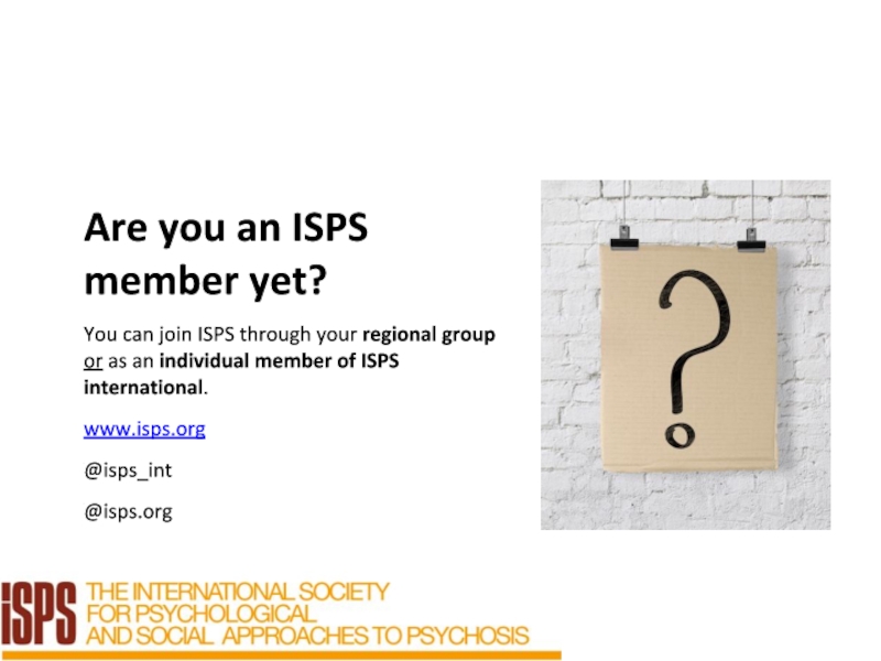 Are you an ISPS member yet?
You can join ISPS through your regional group or as