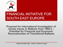 FINANCIAL INITIATIVE FOR SOUTH EAST EUROPE