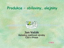 Produkce – obiloviny, olejniny