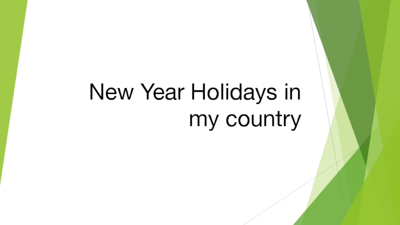 New Year Holidays in my country