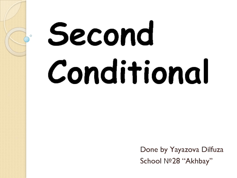 Презентация Second Conditional