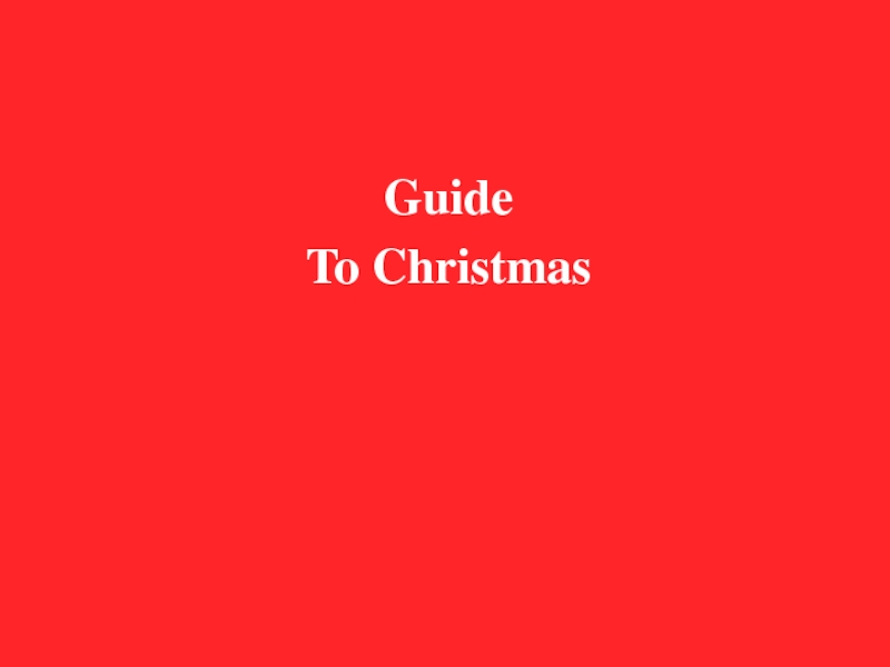 Guide
To Christmas