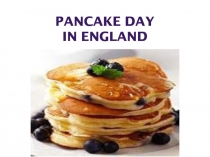 PANCAKE DAY IN ENGLAND