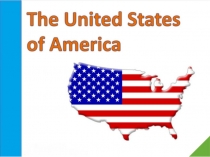 [Презентация] The United States Of America