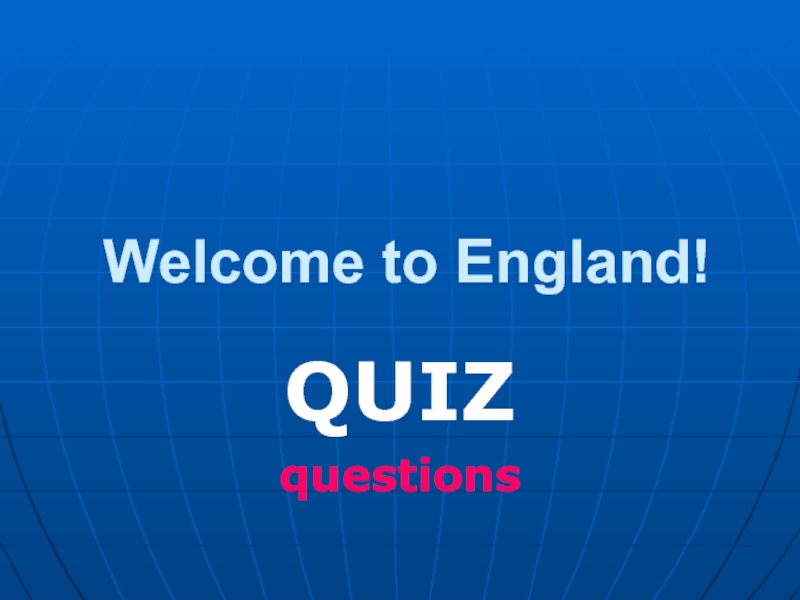 Тест. Welcome to England! 5 класс