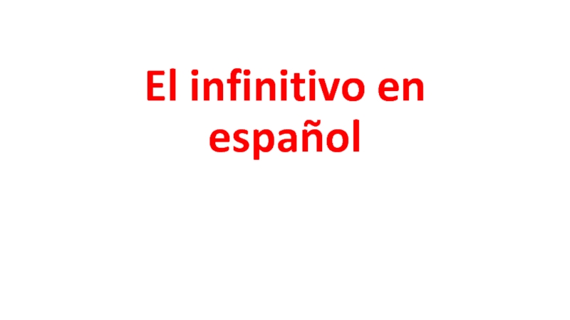 El infinitivo en español