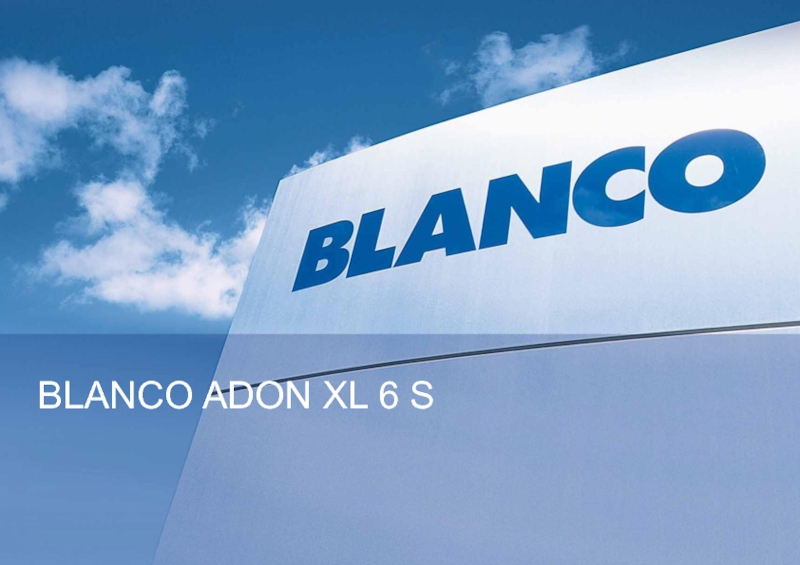 27.08.2013
BLANCO KITCHEN TECHNOLOGY / AWO / Product presentation ADON XL 6