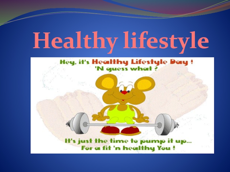 Healthy lifestyle