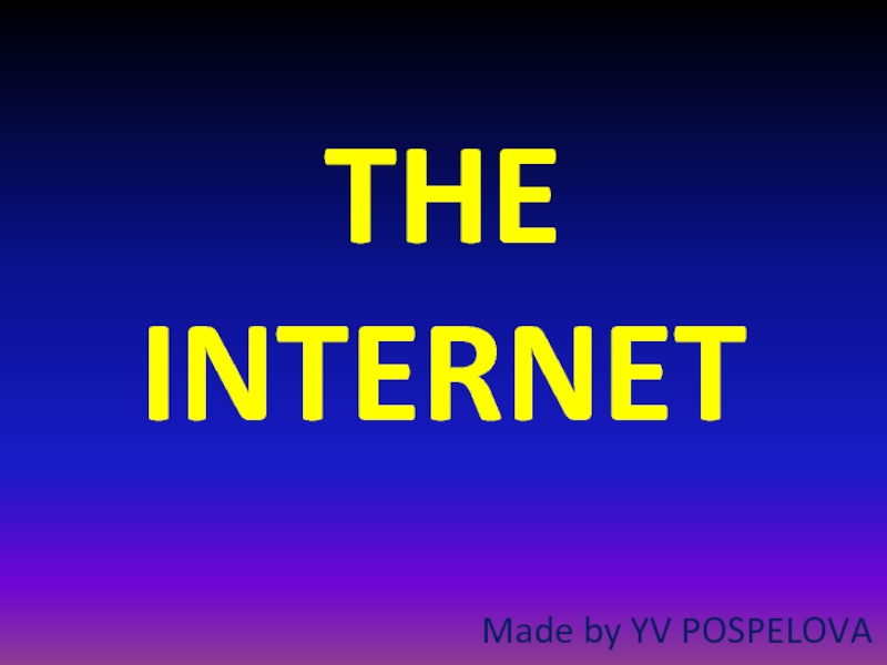 Презентация The Internet
