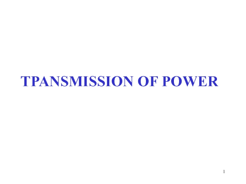 TPANSMISSION OF POWER