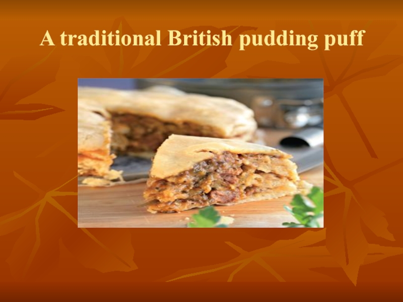 A traditional British pudding puff