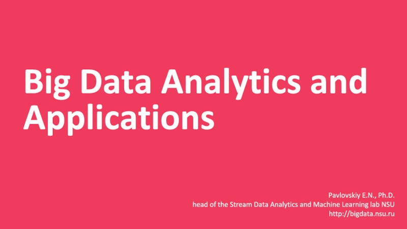 Big Data Analytics and Applications