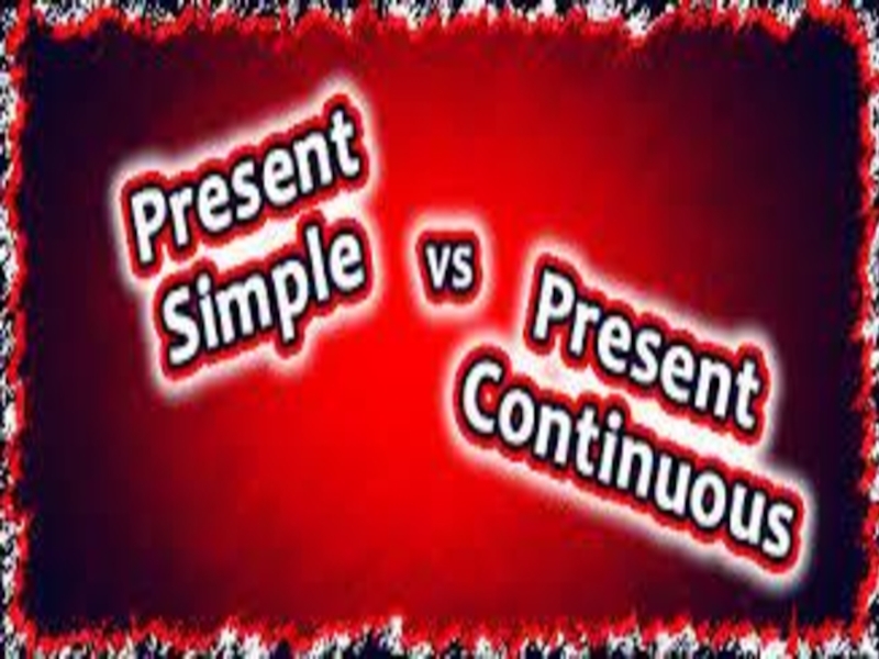 The difference between the Present Simple and Present Continuous