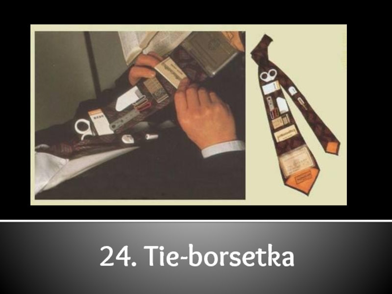 24. Tie-borsetka