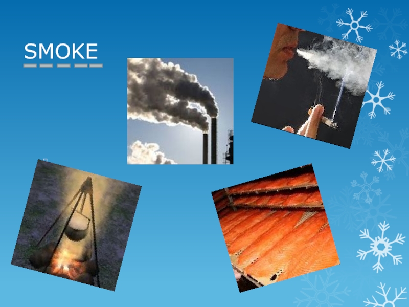 4 Pictures 1 Word SMOKE SMOKE