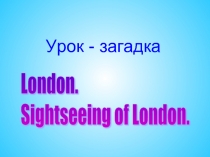 London. Sightseeing of London