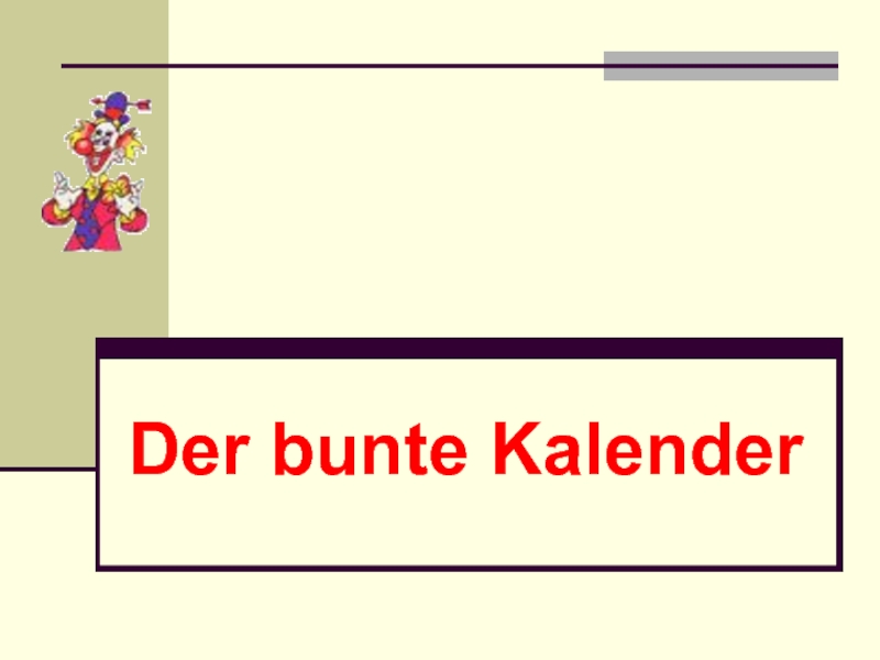 Презентация Der bunte Kalender