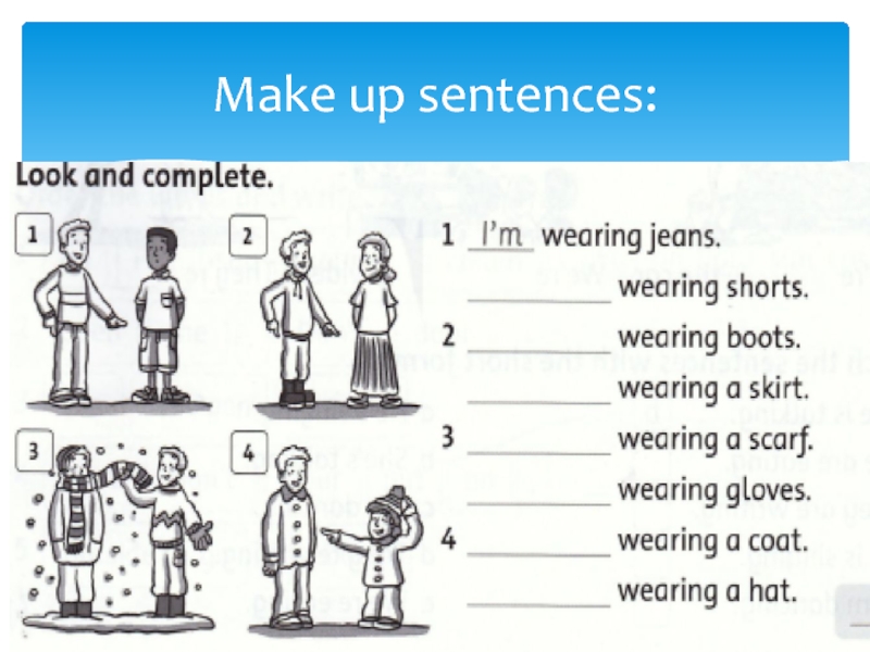 Make up sentences using the model