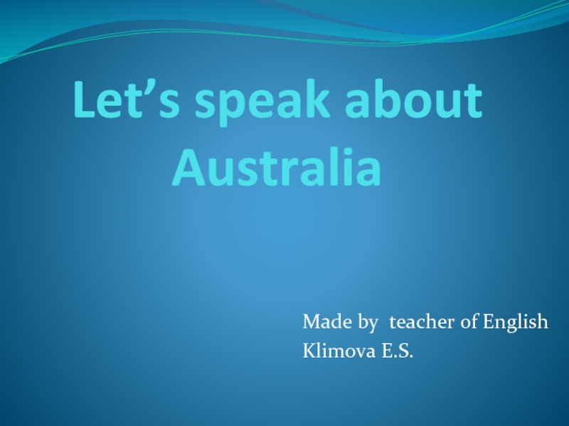 Let’s speak about Australia
