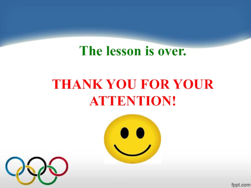 Lesson for the 7 form: The lesson is over. The lesson is over.