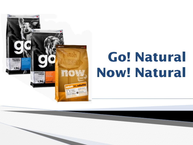 Go! Natural Now! Natural